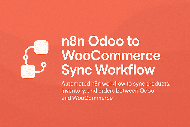 n8n Odoo to WooCommerce Sync Workflow